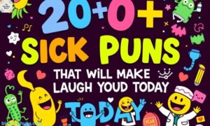 200+ Sick Puns That Will Make You Laugh Out Loud Today