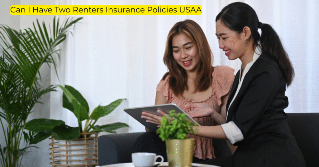 Can I Have Two Renters Insurance Policies USAA