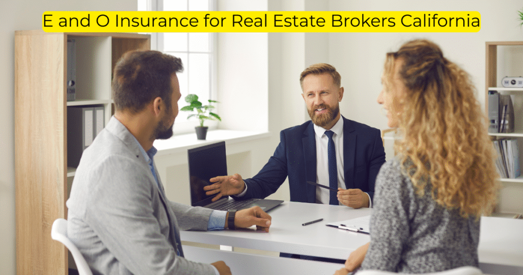 E and O Insurance for Real Estate Brokers California