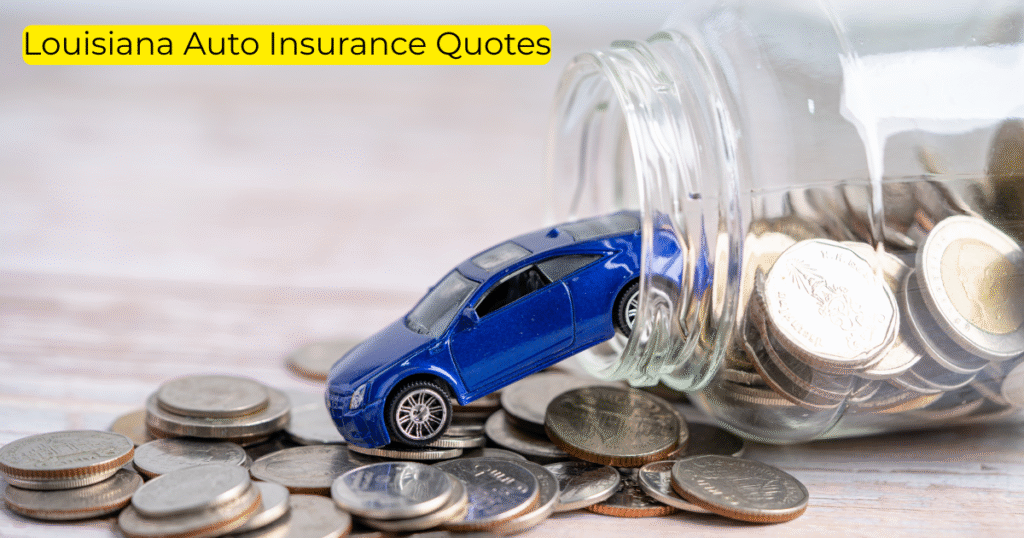 Louisiana Auto Insurance Quotes