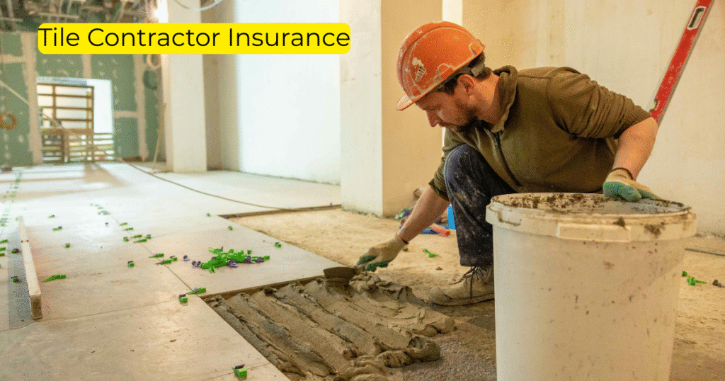 Tile Contractor Insurance​